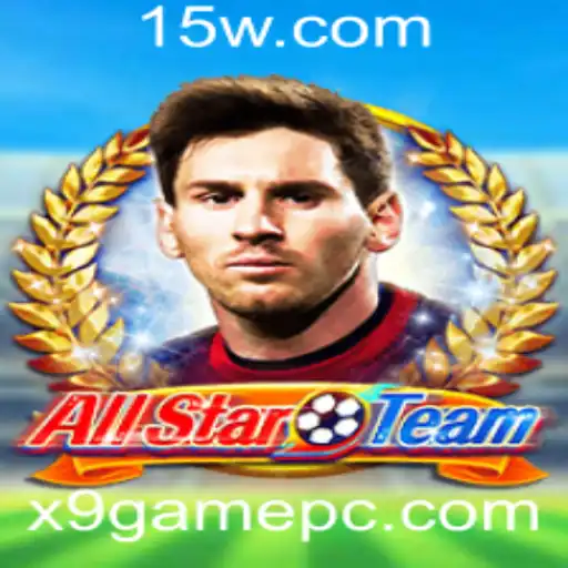 AllStarTeam: Uma Imersão no Mundo do Jogo x9game
